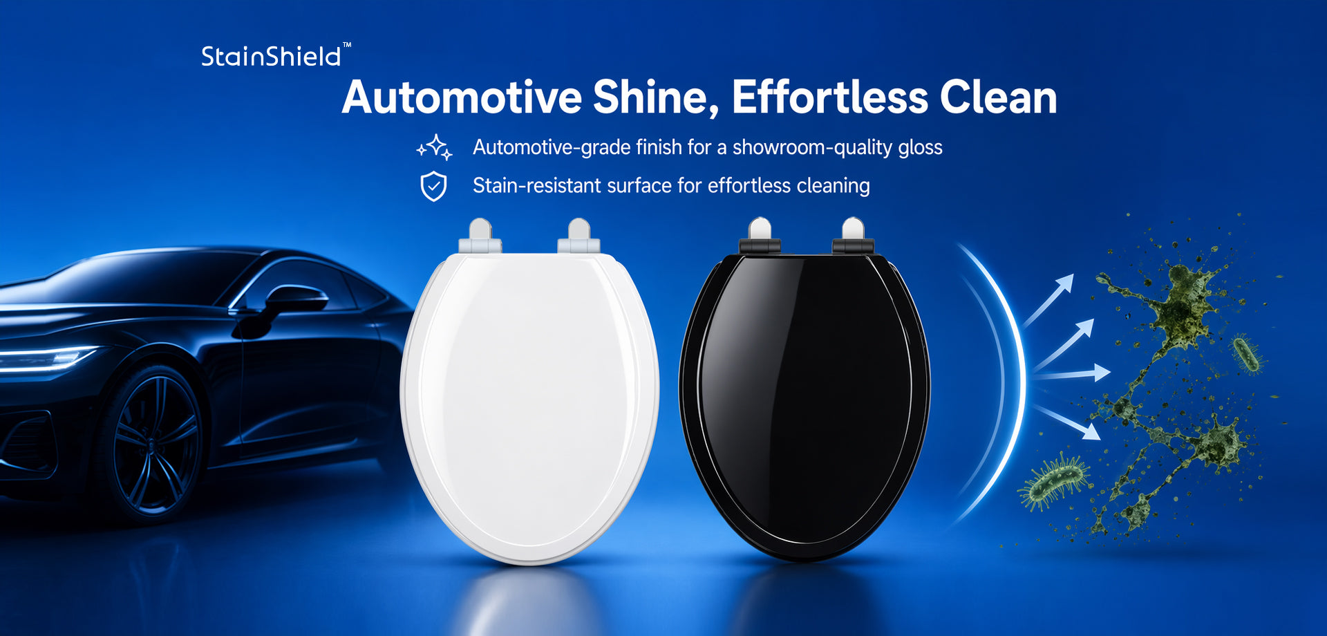 Banner showing high-gloss white and black Topseat toilet seats next to a luxury car, illustrating the StainShield automotive-grade finish and a glowing shield actively repelling germs for effortless cleaning.