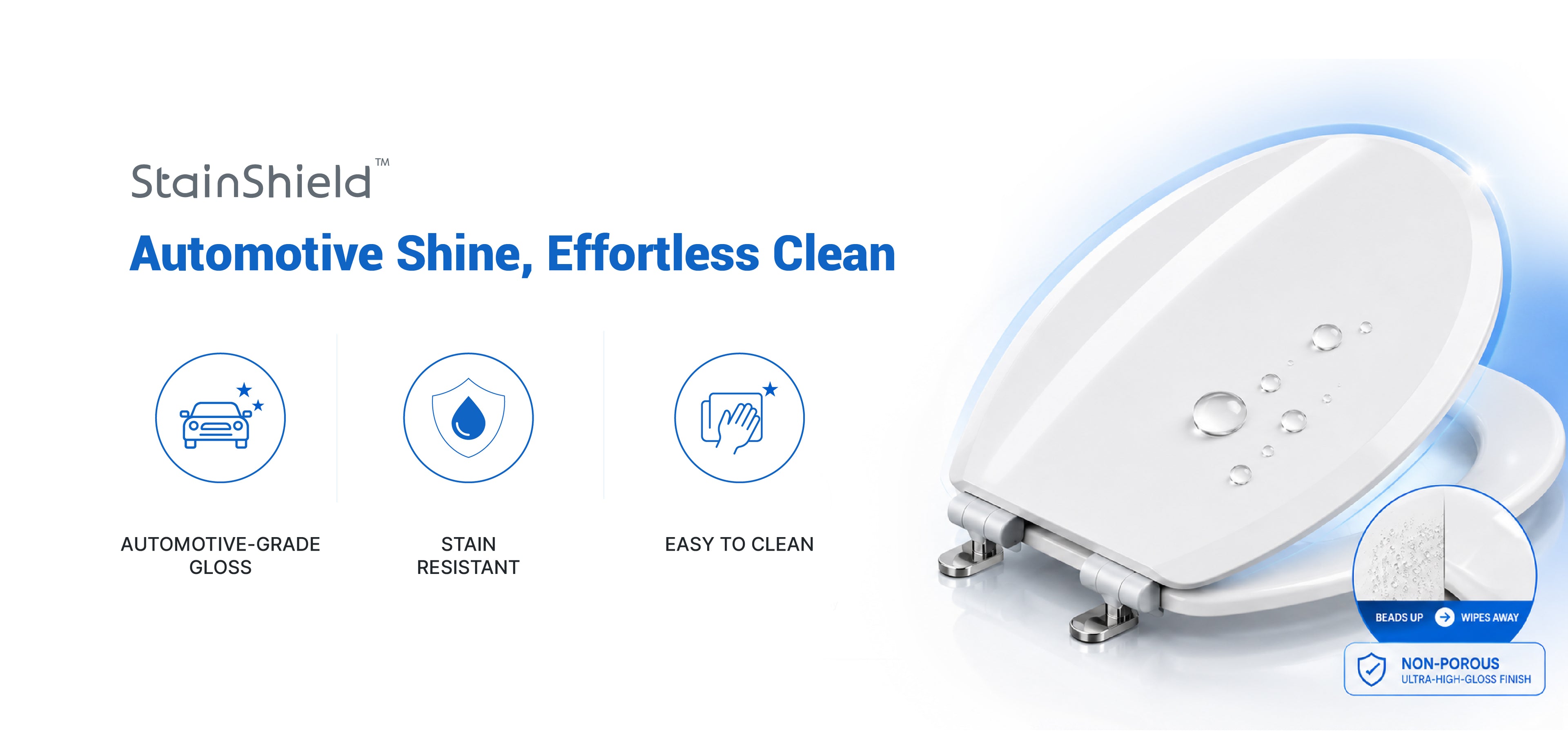 Promotional graphic for the Topseat StainShield toilet seat. A white toilet seat with water droplets beading on its surface sits on the right. On the left, text reads "StainShield™ Automotive Shine, Effortless Clean" alongside three horizontal icons for "Automotive-Grade Gloss," "Stain Resistant," and "Easy To Clean." A circular inset graphic at the bottom right demonstrates how water "Beads Up" and "Wipes Away" on the "Non-Porous Ultra-High-Gloss Finish."